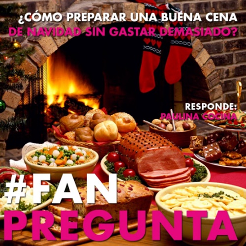 #FAN | ¿Cómo preparar una buena cena de navidad sin gastar demasiado? según Paulina Cocina